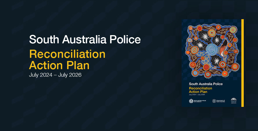 South Australia Police Reconciliation Action Plan July 2024 to July 2026 with an image of the Plan's cover